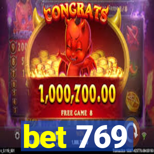 bet 769